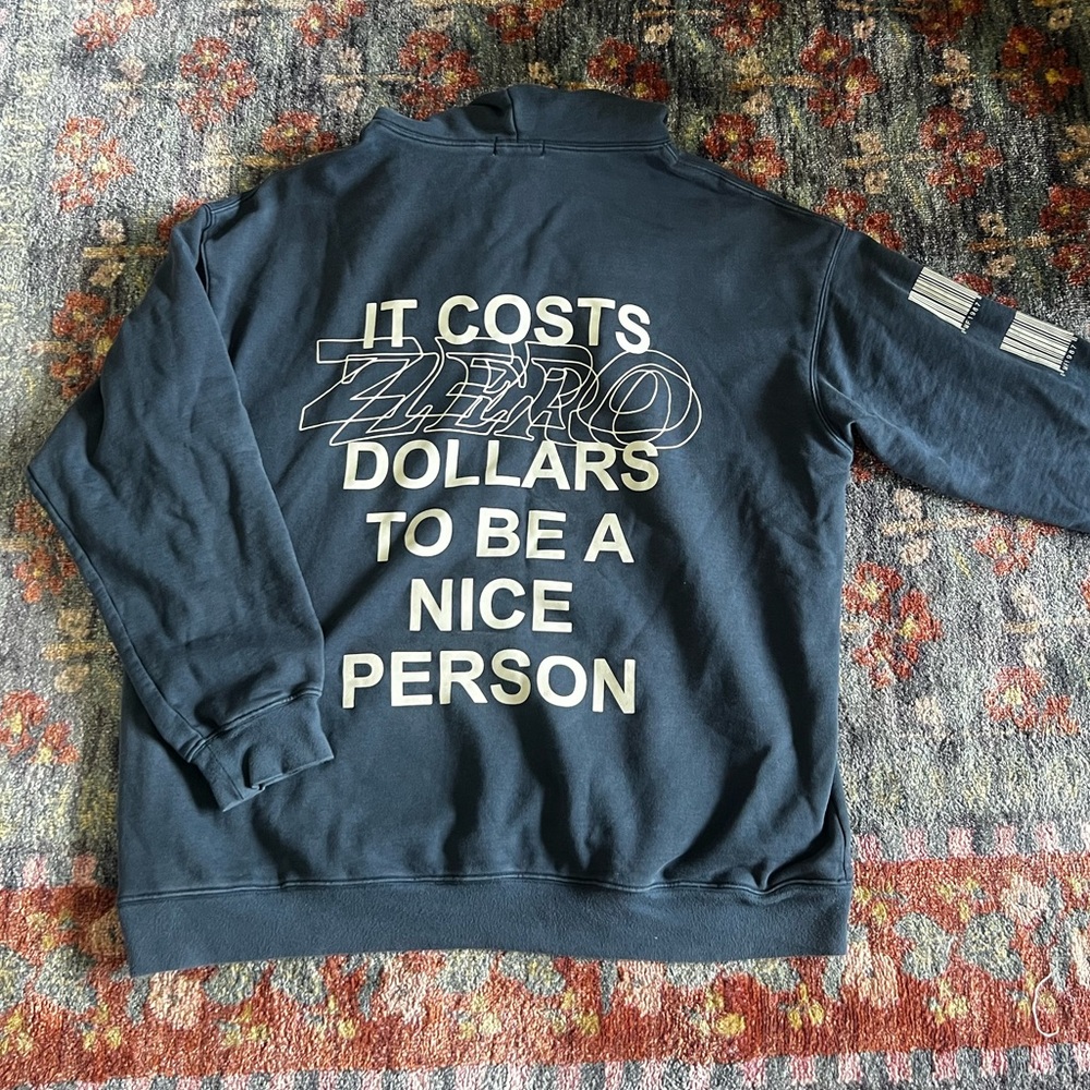 The Mayfair Group “It Costs Zero Dollars to be a Nice Person” Hoodie